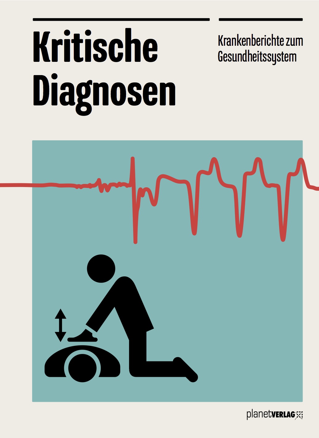 Kritische Diagnosen. Krankenberichte zum Gesundheitssystem